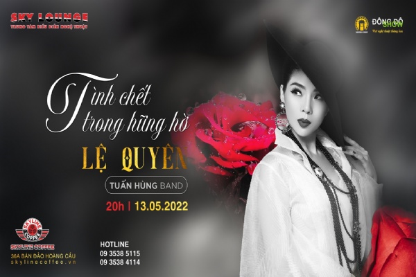 Lệ Quyên “có hẹn với tháng Năm” tại Sky Lounge | Đêm diễn duy nhất 13.5.2022
